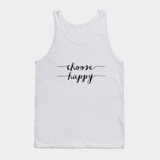 Choose Happy Tank Top